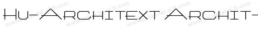 Hu-Architext Archit字体转换